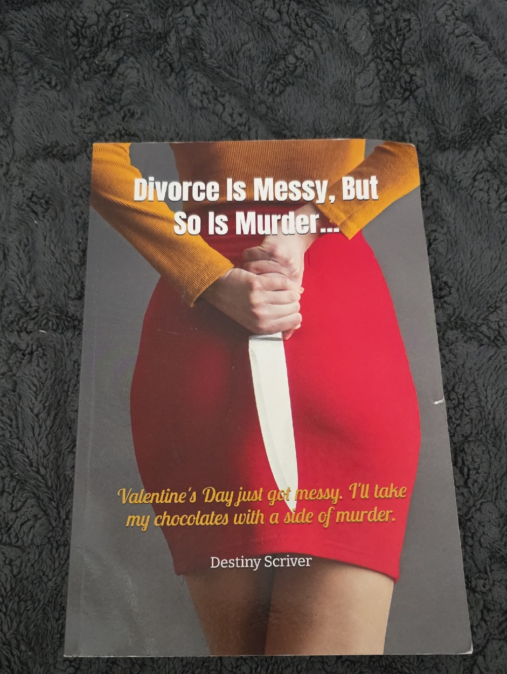 Divorce Is Messy, But So Is Murder... Paperback 2024.